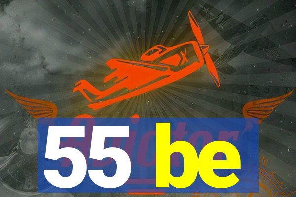 55 be